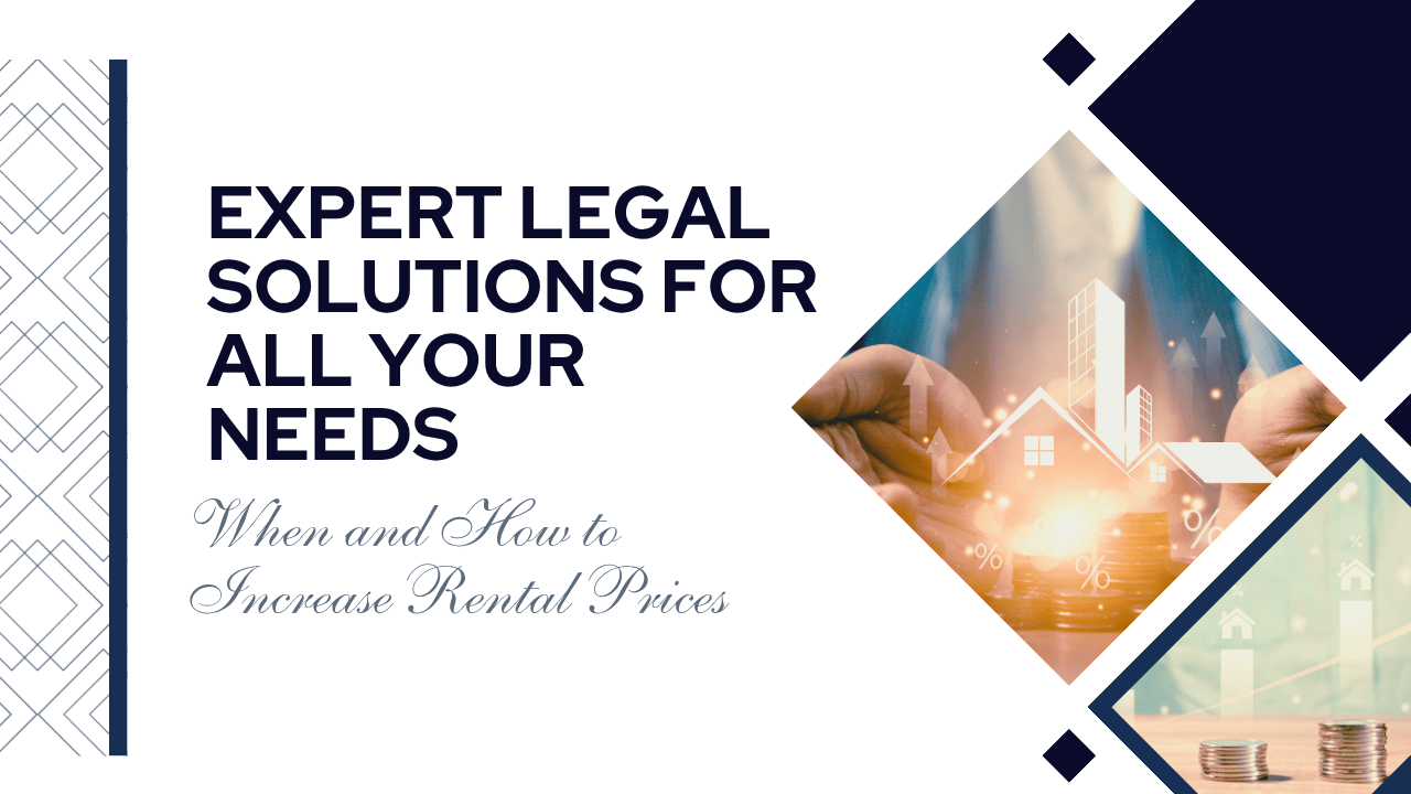Rent Adjustment Strategies: When and How to Increase Rental Prices